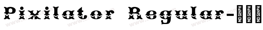 Pixilator Regular字体转换